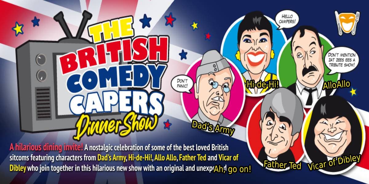 Hero image for The British Comedy Capers Dinner Show