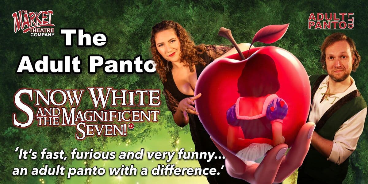 Hero image for The Adult Panto - Snow White and the Magnificent Seven!